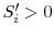  S_i^{\prime } > 0