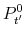  P^0_{t'}
