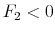  F_2<0