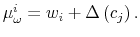  \mu_{\omega}^{i}=w_{i}% +\Delta\left( c_{j}\right) .