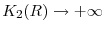  K_2(R)\rightarrow +\infty