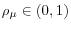 \rho_{\mu} \in (0,1)