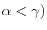 \alpha <\gamma )