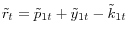 \tilde {r}_t =\tilde {p}_{1t} +\tilde {y}_{1t} -\tilde {k}_{1t} 
