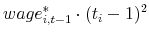  % wage_{i,t-1}^{\ast }\cdot (t_{i}-1)^{2}