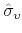  \hat{\sigma}_{\upsilon }