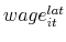  wage_{it}^{lat}