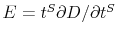  E=t^{S}\partial D/\partial t^{S}