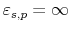  \varepsilon_{s,p}=\infty