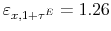  \varepsilon_{x,1+\tau^{E}}=1.26