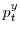  p_{t}^{y}% 