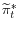 \widetilde{\pi}_{t}^{\ast}