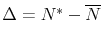  \Delta = N^* - \overline{N}
