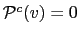 $ \mathcal{P} ^{c}(v)=0$