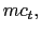 $ mc_{t},$
