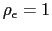 $ \rho _{\epsilon}=1$