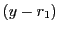 $ \left( y-r_{1}\right) $