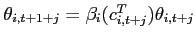 $\theta_{i,t+1+j}=\beta_i(c^T_{i,t+j})\theta_{i,t+j}$