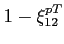 $1-\xi _{12}^{pT}$