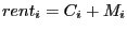 $ rent_{i} =C_{i} +M_{i} $