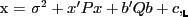 $\displaystyle \tilde{\sigma}^{2} + \mbs{x}^{\prime}\mbstop{P}{\tilde}\mbs{x} = \sigma^{2} + \mbs{x}^{\prime}\mbs{Px} + \mbs{b}^{\prime}\mbs{Qb} + c , $