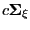 $ c\boldsymbol{\Sigma}_{\xi}$