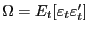 $ \Omega=E_t[\varepsilon_t\varepsilon_t']$