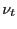 $ \nu_{t}$