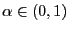 $ \alpha \in(0,1)$