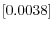 \left[ 0.0038\right] 