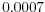  0.0007