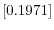  \left[ 0.1971\right] 