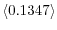  \left\langle 0.1347\right\rangle 