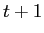  t+1