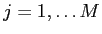  j = 1,\hdots M