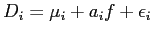 LaTex Encoded Math: \displaystyle D_{i} = \mu_{i} + a_{i} f + \epsilon_{i}