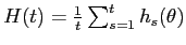 $ H(t) = \frac{1}{t} \sum_{s=1}^t h_s(\theta)$