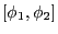 \left[ {\phi _1 ,\phi _2 } \right]