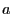 a