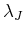  \lambda_J