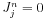  J_{j}^{n}=0