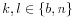  k,l\in\{b,n\}