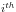 i^{th}