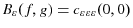 B_{\varepsilon }(f,g)=c_{\varepsilon\varepsilon\varepsilon}(0,0)