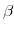  \beta