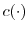  c(\cdot)