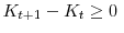  K_{t+1}-K_t\geq0 \;