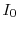  I_0