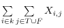 \sum\limits_{i\in k} {\sum\limits_{j\in T\cup F} {X_{i,j} } } 