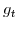  g_{t}
